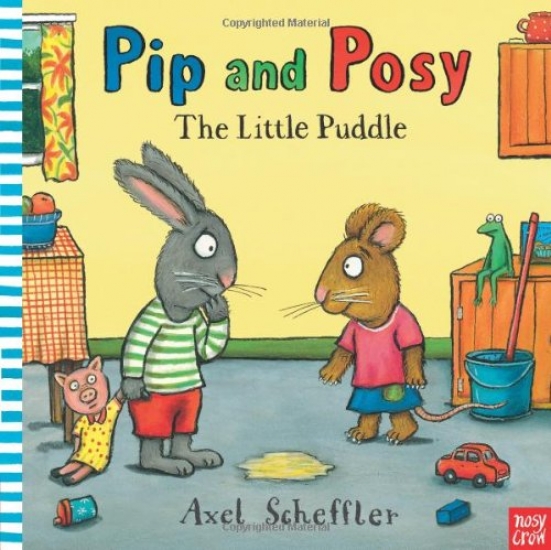Scheffler Axel Pip and Posy: The Little Puddle Pb 
