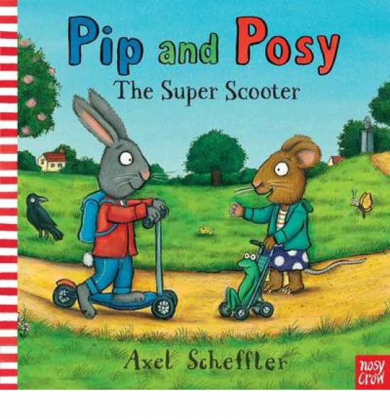 Scheffler Axel Pip and Posy: The Super Scooter Pb 