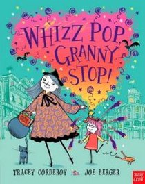 Corderoy Tracey Whizz Pop Granny, Stop 