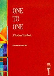 Peter Wilberg One to One: A Teacher's Handbook 