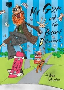 Stanton A. Stanton A, Mr. Gum And The Biscuit Billionaire 