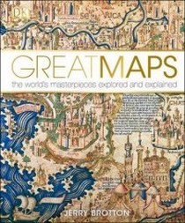 Brotton J. Great Maps 