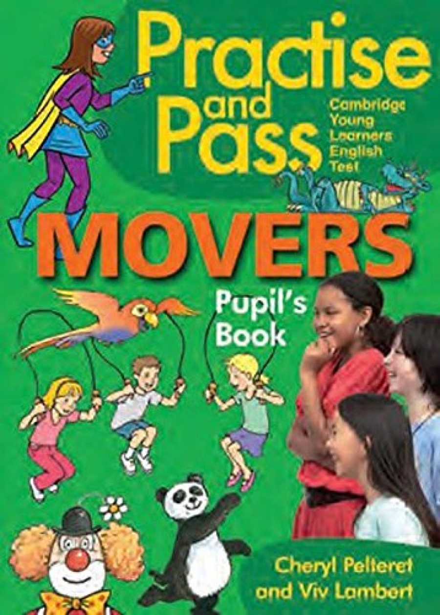 Cheryl P., Viv L. Practise and Pass Movers Pupil's Book 