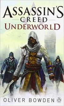Oliver, Bowden Assassin's Creed: Underworld 