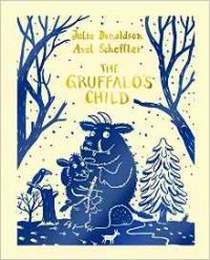 Julia Donaldson The Gruffalo's Child 