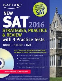 Kaplan Kaplan New SAT 2016 Strategies, Practice and Review with 3 Practice Tests: Book + Online (Kaplan Test Prep) 