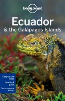 Greg Benchwick, Regis St Louis Lonely Planet Ecuador & the Galapagos Islands (Travel Guide) 