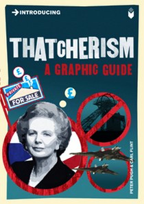 Pugh Peter Thatcherism. A Graphic Guide 