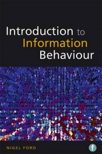 Ford N. Introduction to Information Behaviour 
