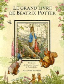 Beatrix Potter Le grand livre de Beatrix Potter 