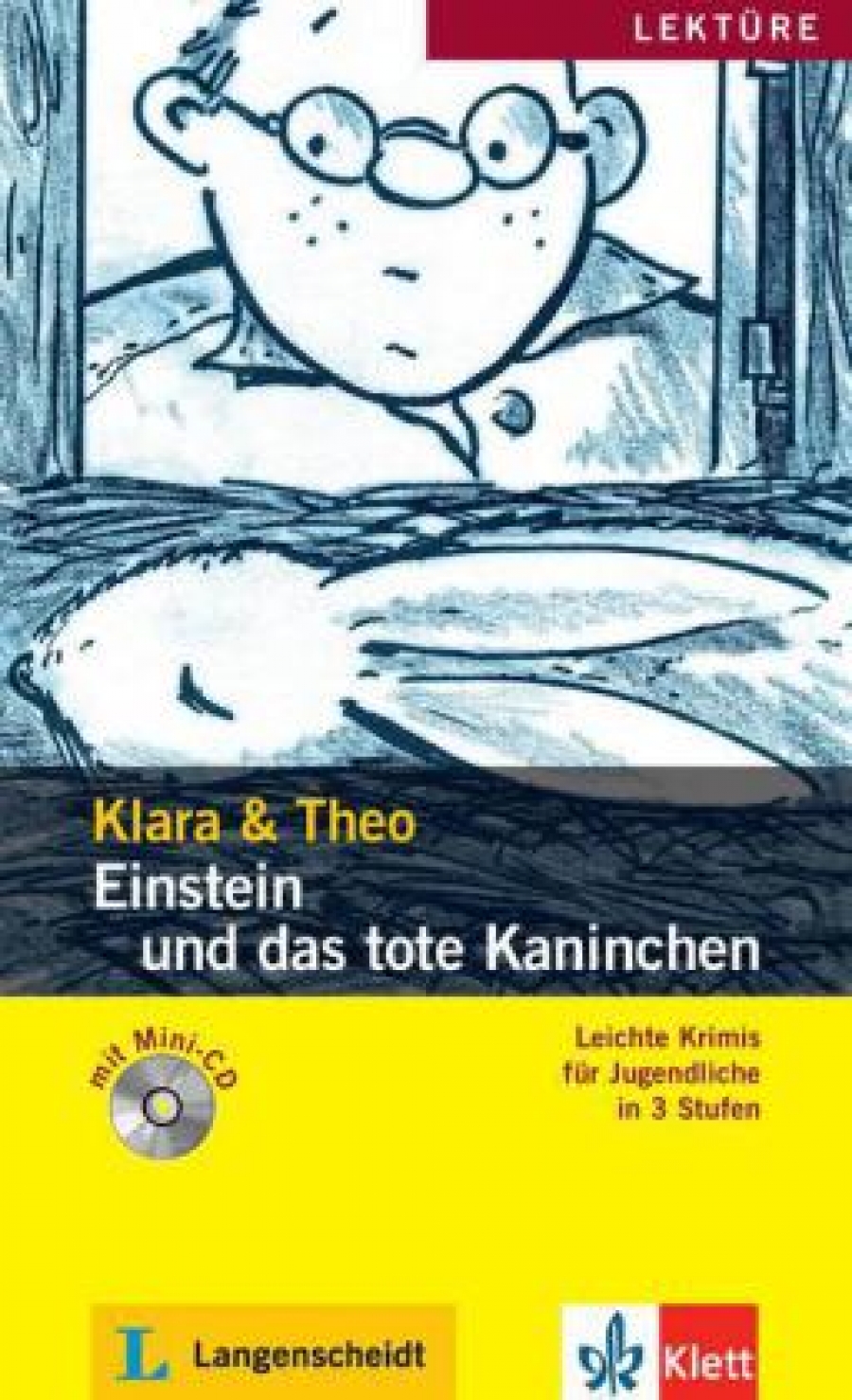 Klara Langenscheidt Lekture. Einstein und das tote Kaninchen (+ Audio CD) 