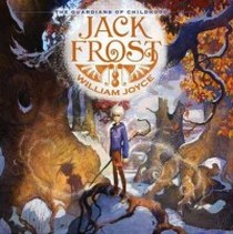 Joyce W. Jack Frost (The Guardians of Childhood) 