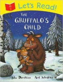 Julia Donaldson, Axel Scheffler The Gruffalo's Child 