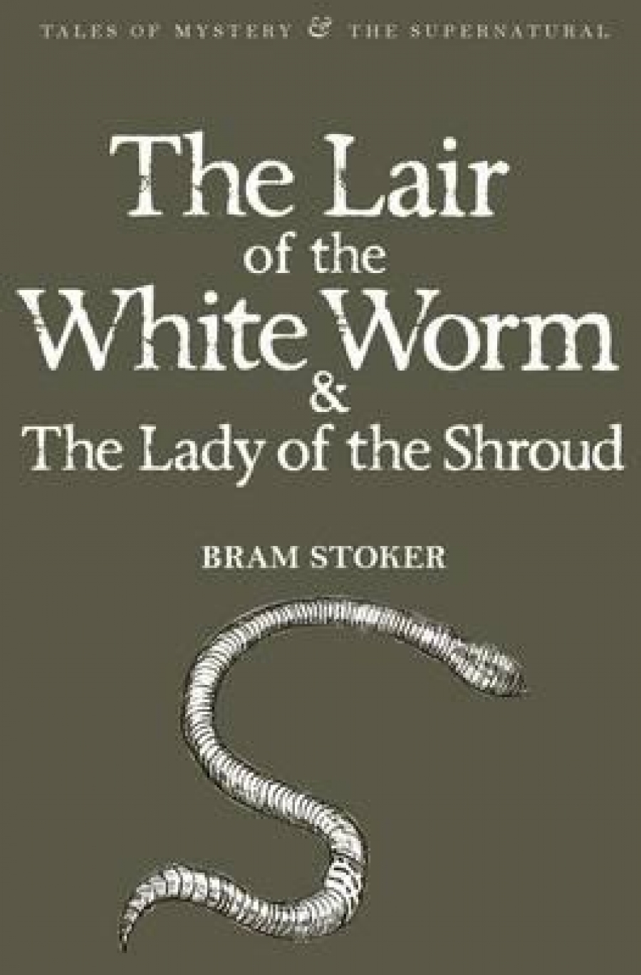 Stoker, Bram Lair of White Worm & Lady of Shroud (Mystery & Supernatural) 