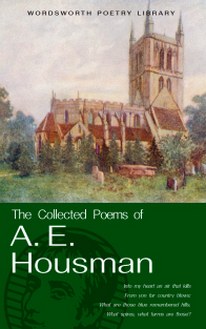 Alfred Edward Housman The Collected Poems of A. E. Housman 