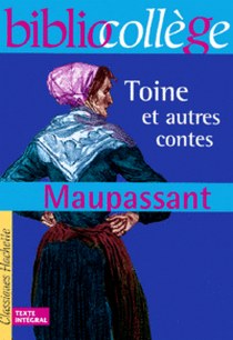 Maupassant, Guy De Toine et autres contes 