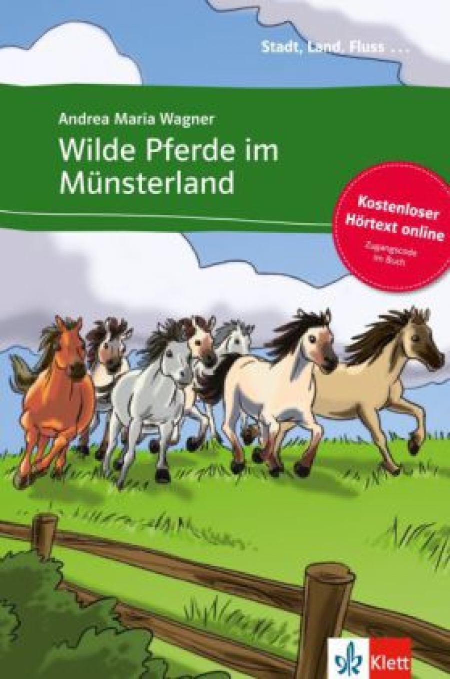Wagner Andrea M. Wilde Pferde im Muensterland 
