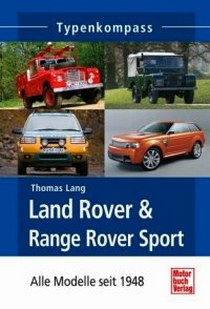 Lang Thomas Land Rover und Range Rover seit 1948 
