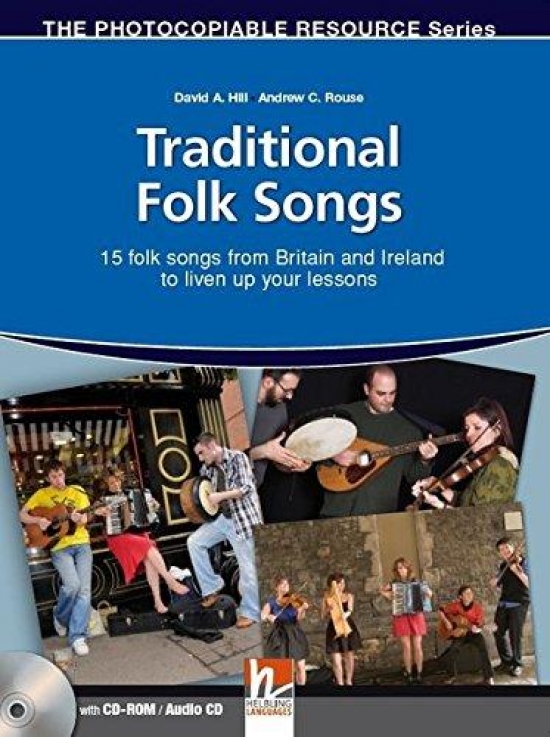 Hill D.A., Rouse A.C. Traditional Folk Songs from Britain & Ireland + CD 