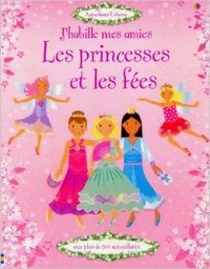 Watt F. J'Habille Mes Amies Princesses et Fees 
