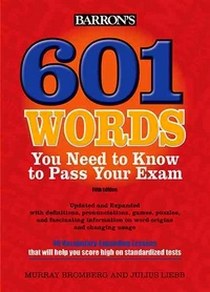 Bromberg Murray 601 Words You Need to Know to Pass Your Exam 