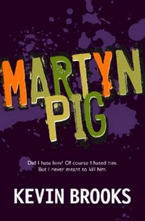 Kevin, Brooks Martyn Pig 