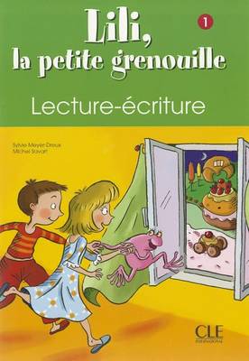 Sylvie M. Lili, la petite grenouille 1 - Cahier d'écriture 