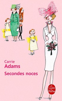 Adams Carrie Secondes noces 