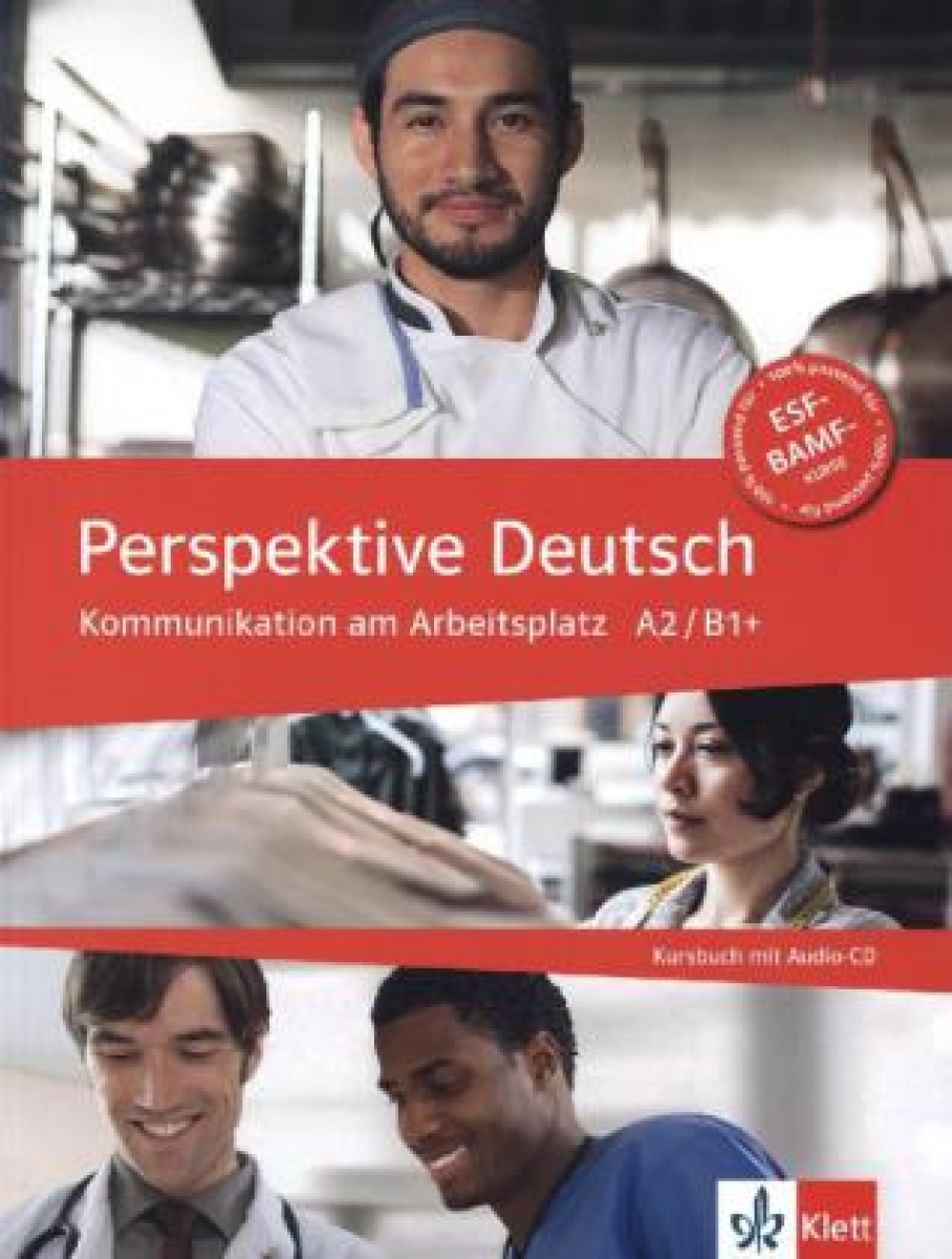 Perspektive Deutsch: Kommunikation am Arbeitsplatz A2/ B1+ (+ Audio CD) 