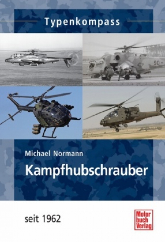 Normann Michael Kampfhubschrauber seit 1962 