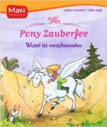 Sabine Pony Zauberfee - Wusel ist verschwunden 
