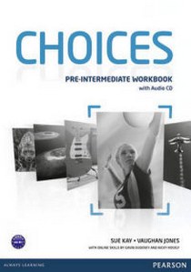 Kay Sue Choices. Pre-Intermediate. Workbook (+ Audio CD) 