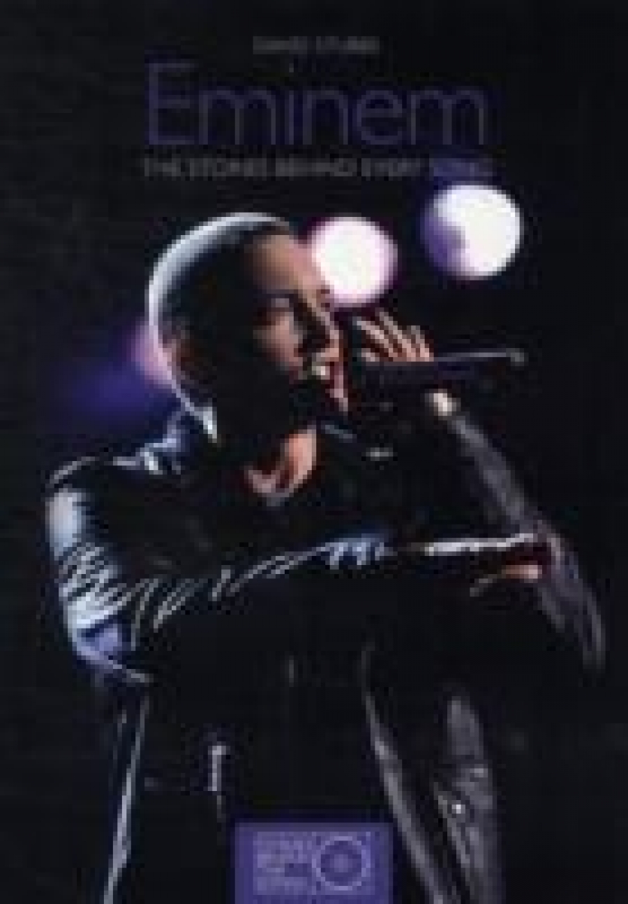 David, Stubbs Eminem: Stories Behind Every Song 