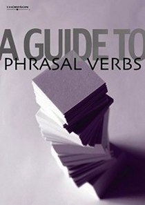 A Guide To Phrasal Verbs 