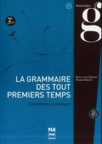 Chalaron M-A. La grammaire des tout premiers temps (+ Audio CD) 