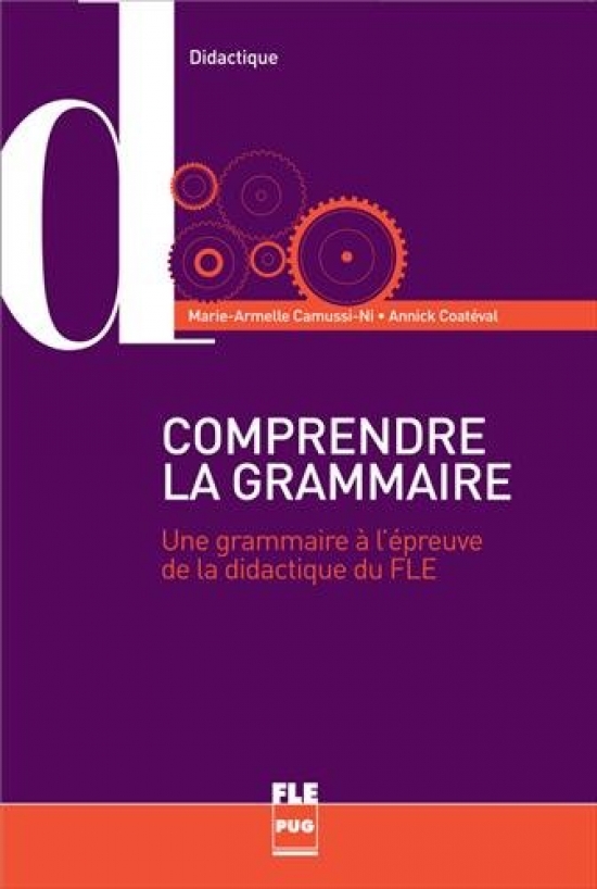 Camussi-Ni, M-A. et al. Comprendre la grammaire. Une grammaire a l'epreuve de la didactique du FLE 