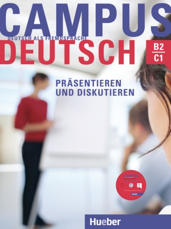 Bayerlein Buchner Campus Deutsch - Prasentieren und Diskutieren: Deutsch als Fremdsprache (+ CD-ROM) 
