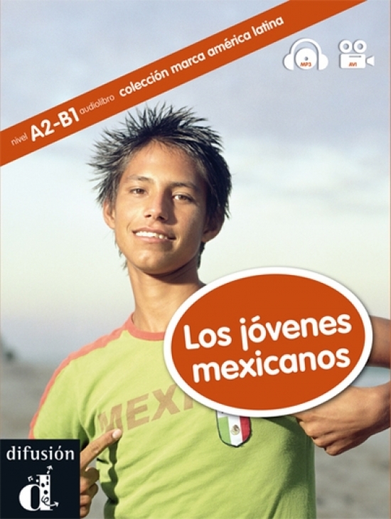 Audiffred Miryam Los jovenes mexicanos A2-B1 (+ Audio CD) 