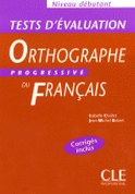 Isabelle C. Tests D'Evaluation De l'Orthographe Progressive Du Francais Debutant 