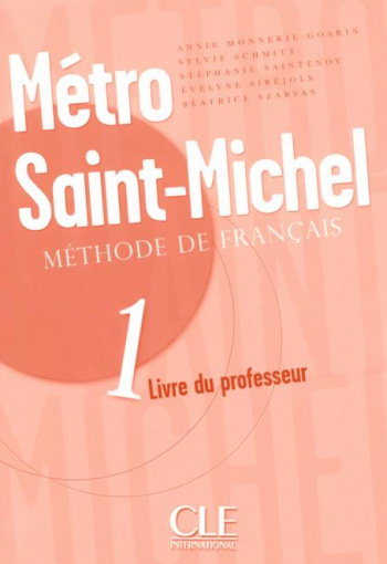 Annie M. Metro Saint-Michel 1 Livre Du Professeur 