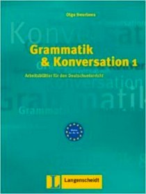 Swerlowa Olga Grammatik & Konversation: Buch 1 