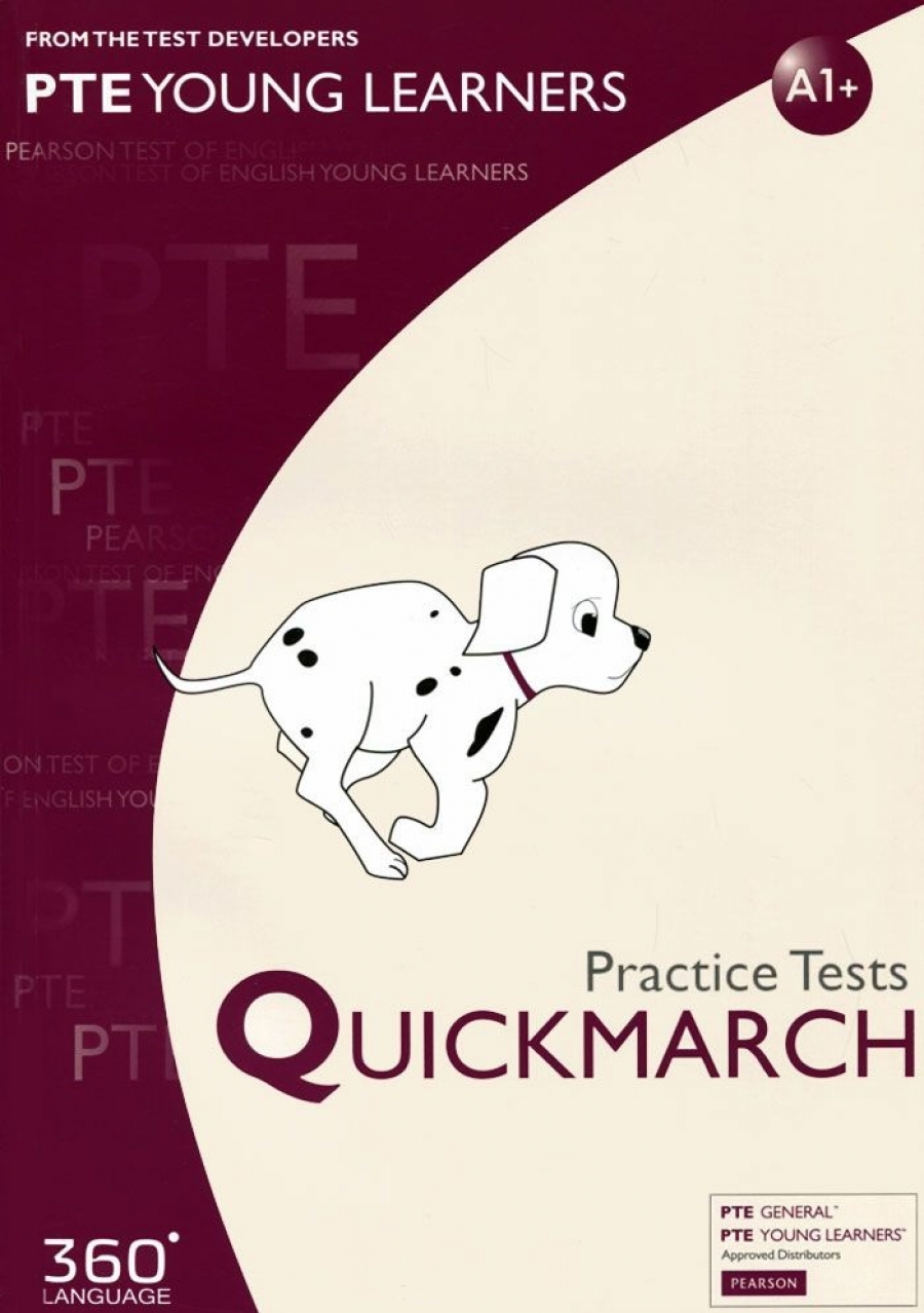 PTE Young Learners. Practice Tests. QUICKMARCH 