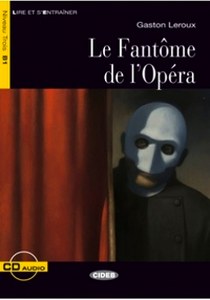 Leroux Gaston Le Fantome de l'Opera (+ Audio CD) 