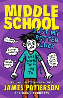 James P.A.C.T. Middle School: Just My Rotten Luck 