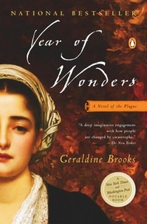 Brooks, Geraldine Year of Wonders: Novel of the Plague 