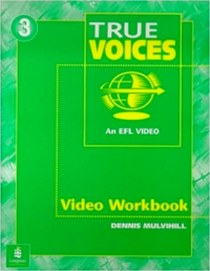 Saslow Joan M., Maurer Jay, Schoenberg Irene E., Allison Wendy True Voices 3 Video Workbook 