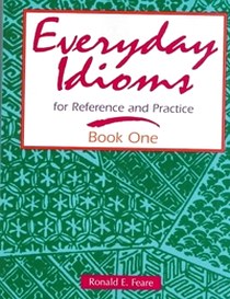 Ronald E.F. Everyday Idioms Students Book 1 