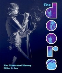 Gillian G.G. The Doors The Illustrated History 