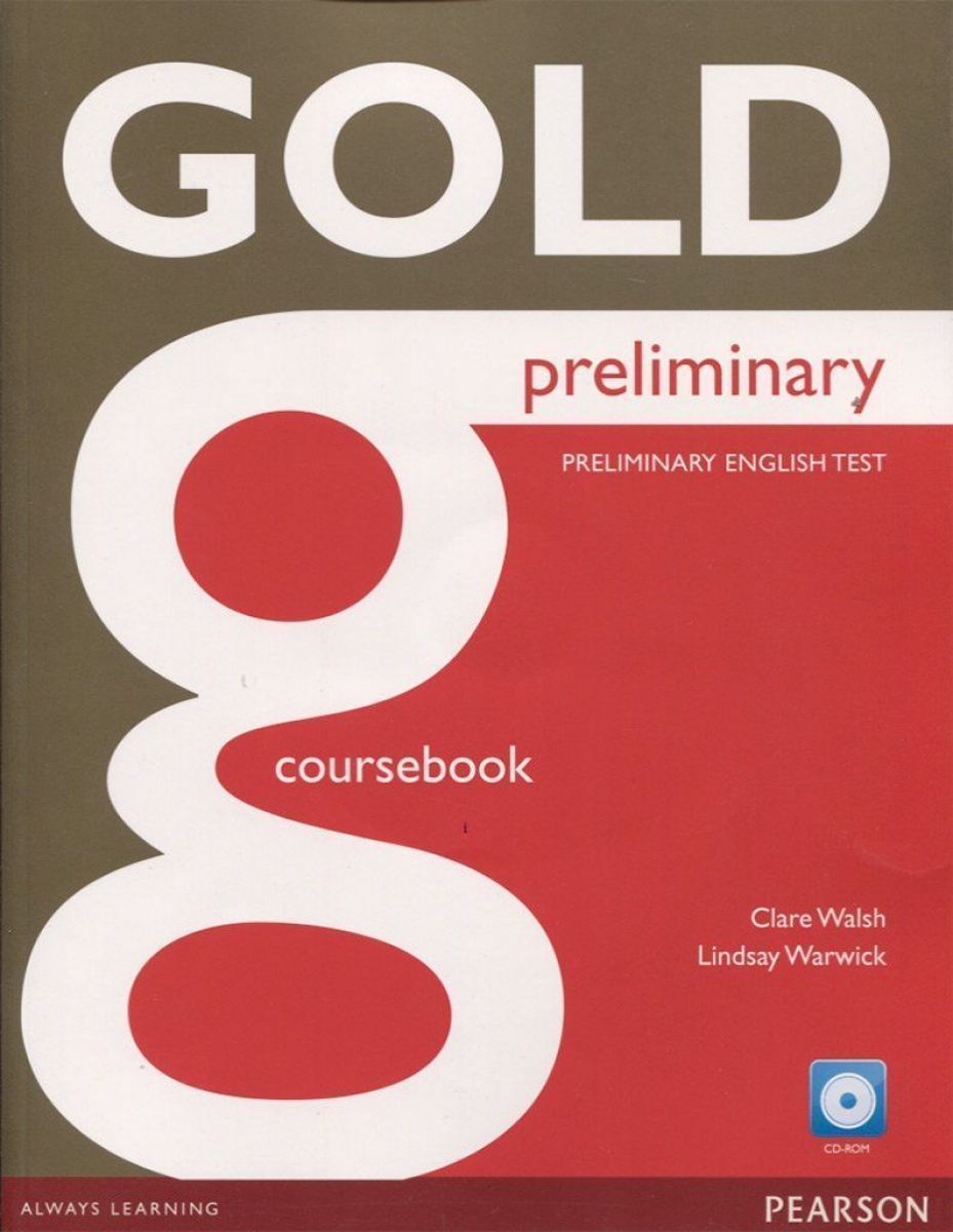 Clare, Walsh Gold Preliminary Coursebook with CD-ROM Pack 