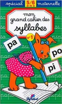 D., Boudineau Mon grand cahier des syllabes, 5-6 ans 